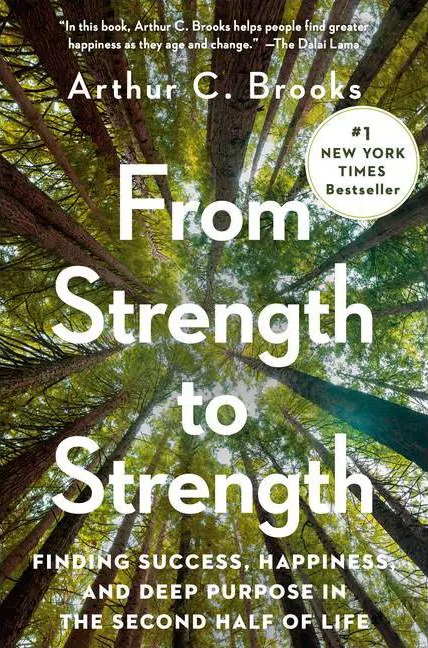 From-Strength-to-Strength-Arthur-C-Brooks